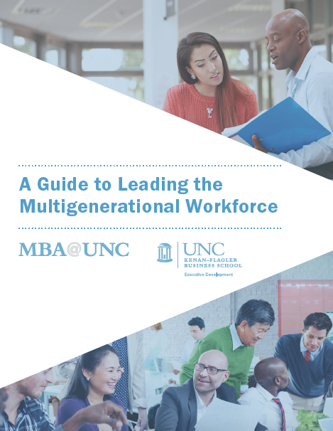 A GUIDE TO LEADING THE MULTIGENERATIONAL WORKFORCE | MBA@UNC